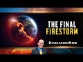 Revelation Now: Episode 10 "The Final Firestorm" with Doug Batchelor