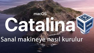 macOS Catalina Kurulum rehberi (Virtualbox)