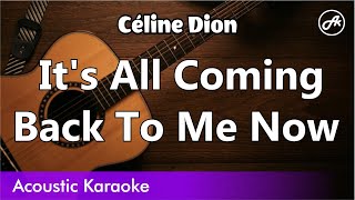 Céline Dion - It's All Coming Back To Me Now (karaoke acoustic)