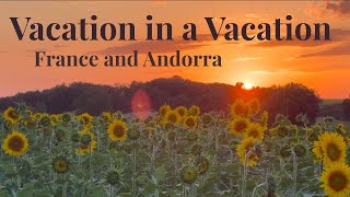 Vacation in a Vacation || France and Andorra