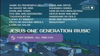 Jesus One Generation /  Fast songs / All time favorites