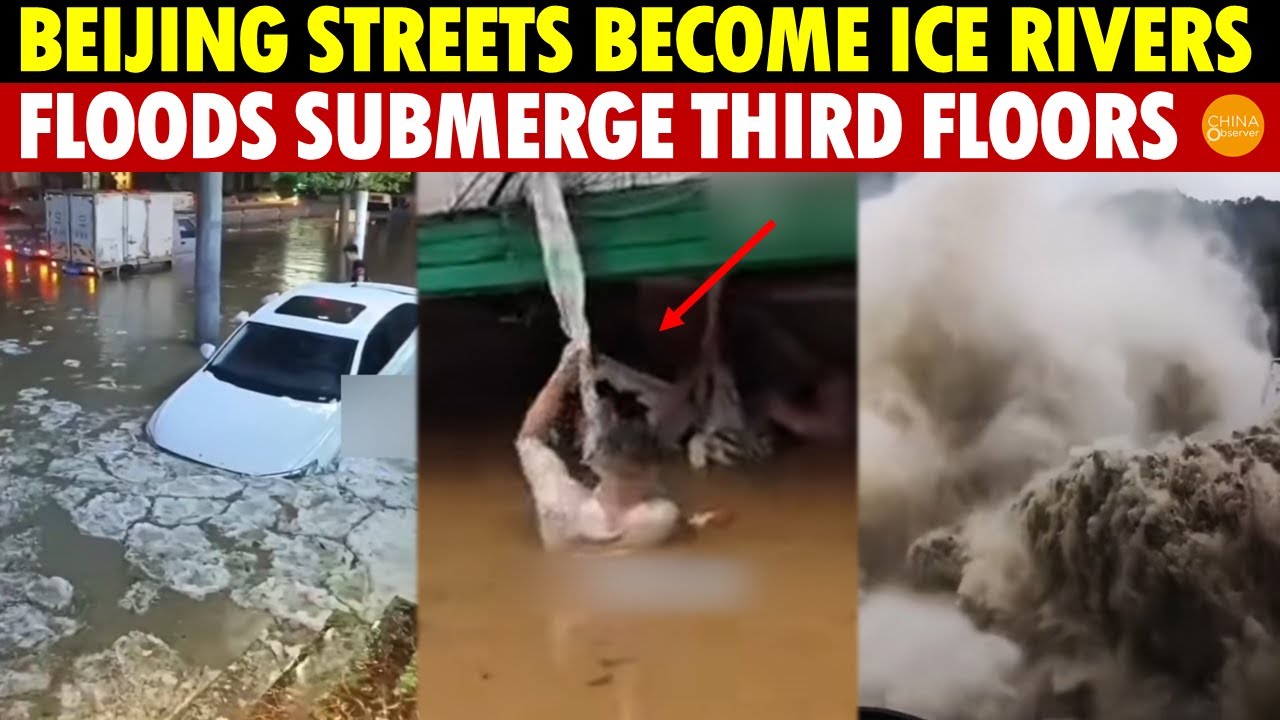 Terrible! Beijing Streets Turn to Ice Rivers, Southern Floods Reach Third Floors,Breaches Everywhere
