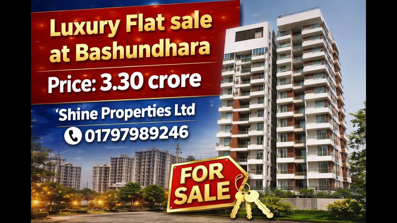 বসুন্ধরায় ৩.৩০ কোটি টাকায় লাক্সারি ফ্ল্যাট কিনুন ২৯৭৫ স্কয়ারফিট।