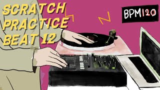 DJ Scratch Practice Loop Beat Instrumental 12【BPM120】