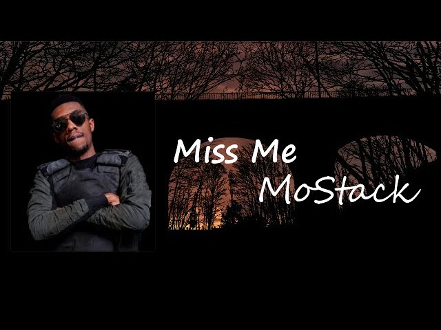 MoStack - Miss Me ft. AJ Tracey Lyrics