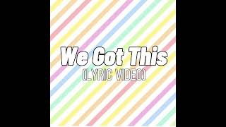 Addison Wells - We Got This (Official Lyric Video)