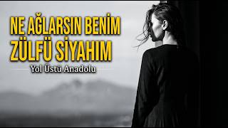 Ne Ağlarsın Benim Zülfü Siyahım - Anatolian Psychedelic Rock Yol Üstü Anadolu