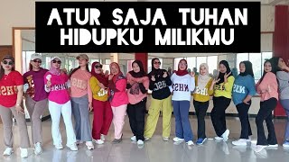 ATUR SAJA TUHAN HIDUPKU MILIKMU TIKTOK VIRAL | Koreo by NHSC Uzzie Mozza | Senam Kreasi SENAM NHSC