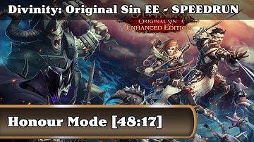 Speedrun - Divinity: Original Sin Enhanced Edition / Honour Mode (48:17)