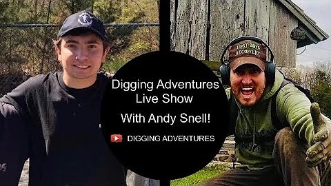 Digging Adventures Live Show with Andy Snell!