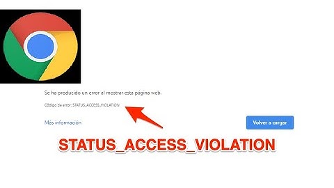Fix STATUS ACCESS VIOLATION Error On Google Chrome
