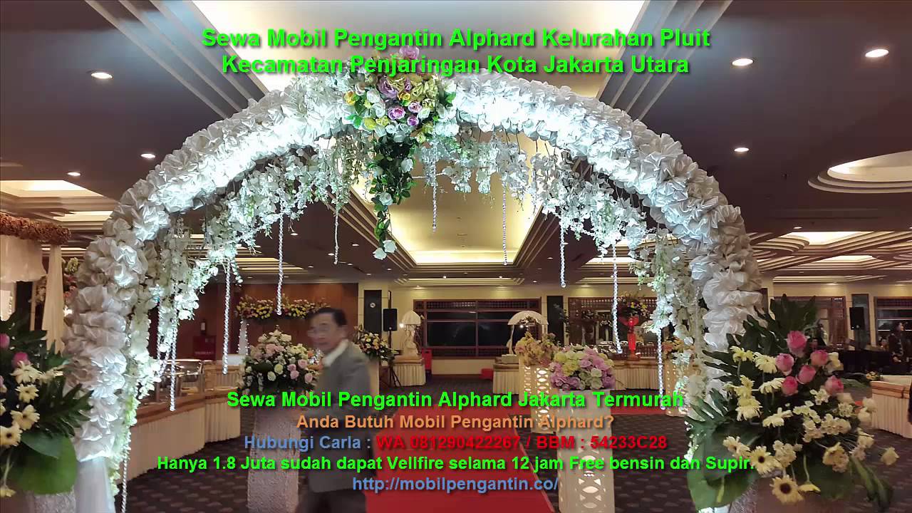 081277777859 Sewa  Mobil  Pengantin Alphard Kel Pluit 