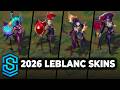 Every LeBlanc Skin in League of Legends | 2026 Compilation