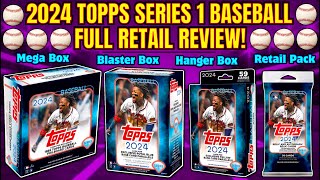 *WE PULLED A SSP! 2024 TOPPS SERIES 1 BASEBALL  EVERY RETAIL BOX/PACK FORMAT REVIEW! ⚾