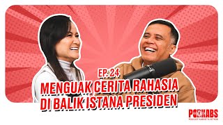 Menguak Cerita Rahasia di Balik Istana Presiden, Ada Cerita Mistis? | Podkabs Eps. 24