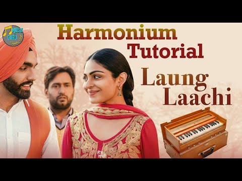 Long Laachi - Mannat Noor Play On Harmonium ((Harmonium Tutorial))