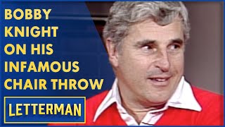 Bobby Knight Explains His Chair Throwing Incident | Letterman