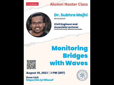 Alumni Masterclass on 'Monitoring Bridges with Waves' with Dr. Subhra Majhi  (MTech/CE/2015) 