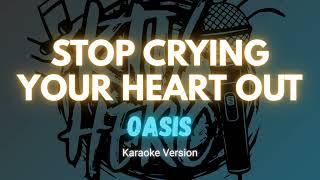 Stop Crying Your Heart Out - Oasis (KTV) screenshot 3