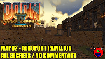 Doom 2: DBP59: Zeppelin Armada - MAP02 Aeroport Pavillion - All Secrets No Commentary