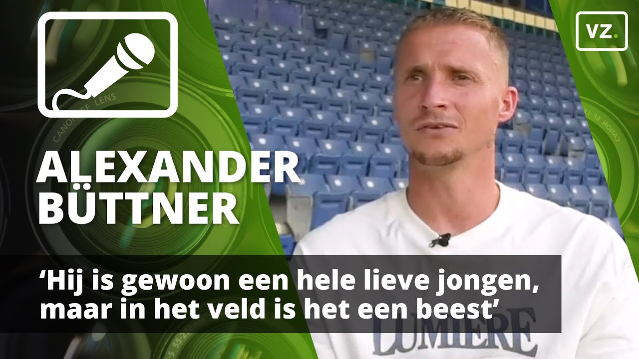 Büttner: 'Hij is gewoon een hele lieve jongen, maar in het veld is het een beest'