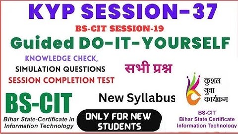 Session 37 Guided Do It Yourself | Do It Yourself 37 | Do It Yourself Session 37 | BS-CIT SESSION 19