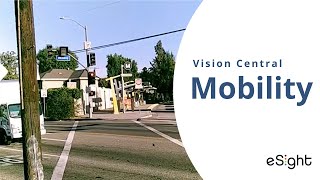 eSight Vision Central: Mobility (September 2022 Event Recording)