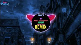 Music Of Ketamin (Don't Ya - Sea) 越南鼓 (Remix Tiktok 2023 Full DJ抖音版) - H88 || Hot Tiktok Douyin