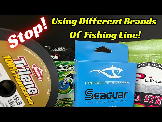 Stop Using Multiple Brands Of Line! It's Affecting Your Fishing