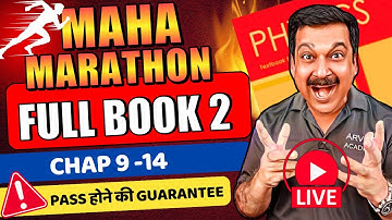 Physics Class 12 Physics🛑LIVE MAHA MARATHON💥Class 12 PHYSICS BOOK 2, CHAP 9-14  🚀 Arvind Academy