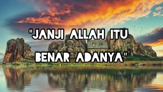 Story Wa Islami - Janji Allah Benar Adanya