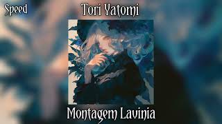 Tori Yatomi - Montagem Lavinia (Speed Up, Brazilian Funk, 2025)