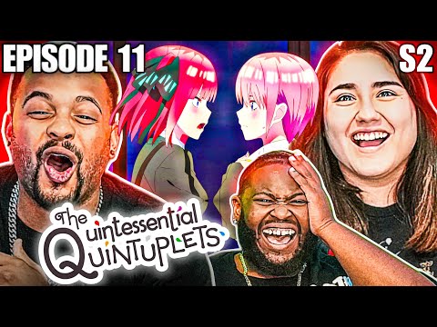 The Quintessential Quintuplets Season 2 Episode  11 Reaction