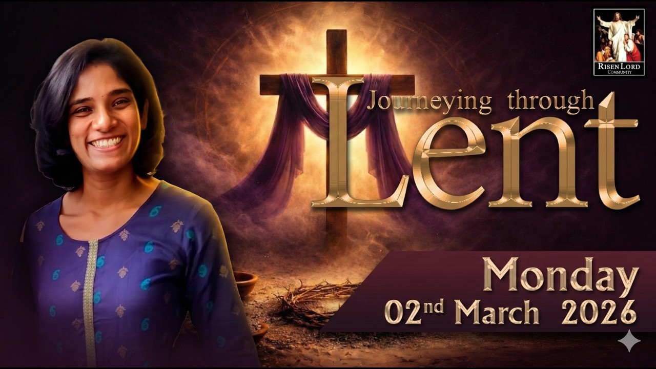 Day 08 | Lenten Reflections | 02nd March 2026 | Yogini Fernando
