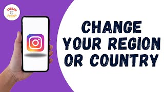 How To Change Your Region Or Country On Instagram
