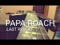 Papa Roach - Last Resort (Guitar Cover)