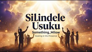 Somthing_Milow - Silindele Usuku