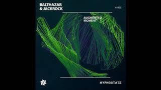 Balthazar & JackRock - Augmented Moment (Original Mix)