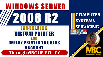 Server 2008 R2 - Installing and Deploying Virtual Printer through group policy