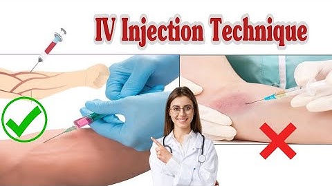 How to do an Intravenous (IV) Injection Procedure | IV Injection Technique