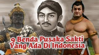 9 Benda Pusaka Gaib paling Sakti Yang Ada Di Indonesia [ IQ8 CHANNEL ]