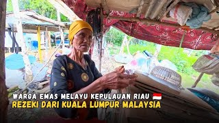 Rezeki Dari Kuala Lumpur Malaysia.. Nek Wan Warga Emas Melayu Kepulauan Riau