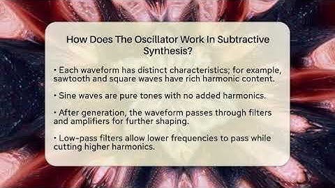 How Does The Oscillator Work In Subtractive Synthesis? - Music Producer Mastery