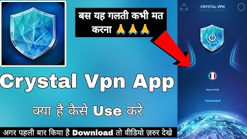 Crystal Vpn App || Crystal Vpn App Kaise Use Kare || How To Use Crystal Vpn App | Crystal Vpn Review