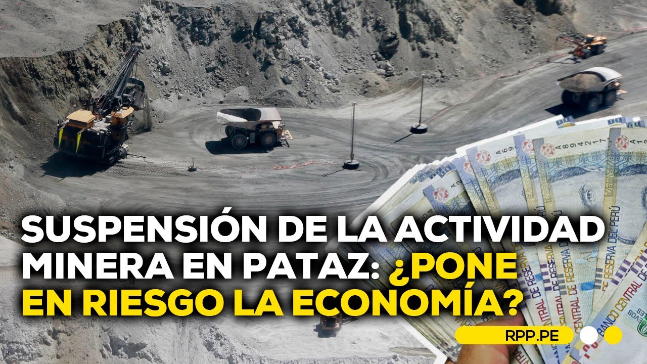 ¿Cómo afecta a los pobladores la suspensión de la actividad minera en ...