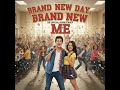 Brand New Day, Brand New Me #highschool #music #pop