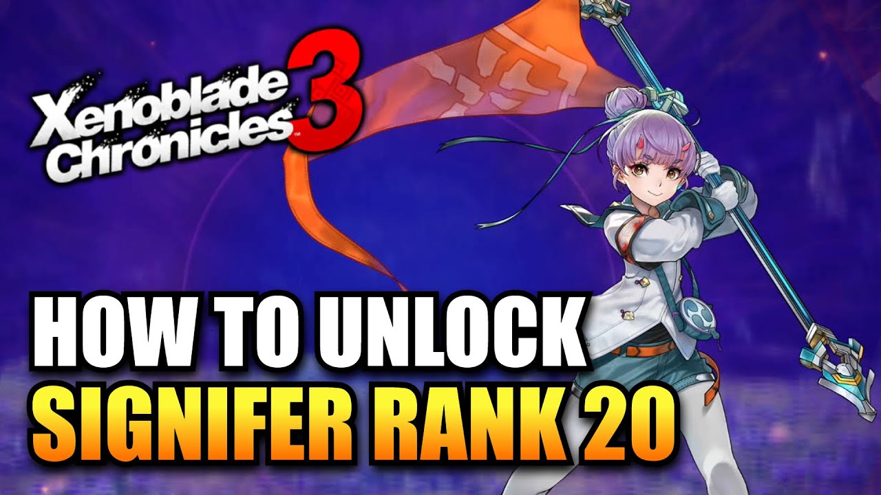 Xenoblade Chronicles 3 - How To Unlock Signifer Class To Rank 20 ...