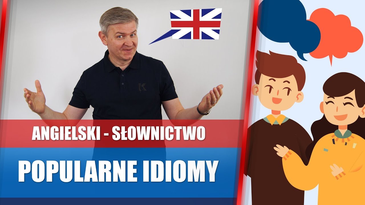 Popularne idiomy, które przydają się w codziennej rozmowie