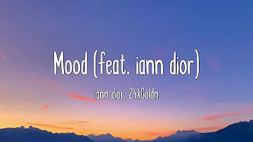 Mood (feat. iann dior) - iann dior, 24kGoldn (Lyrics)