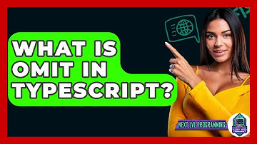 What Is Omit In Typescript? - Next LVL Programming